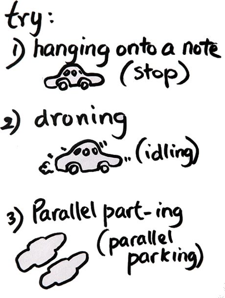 hanging on, droning and parallel parting